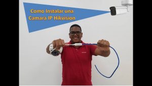 Camara-IP-Hikvision-Instalacion
